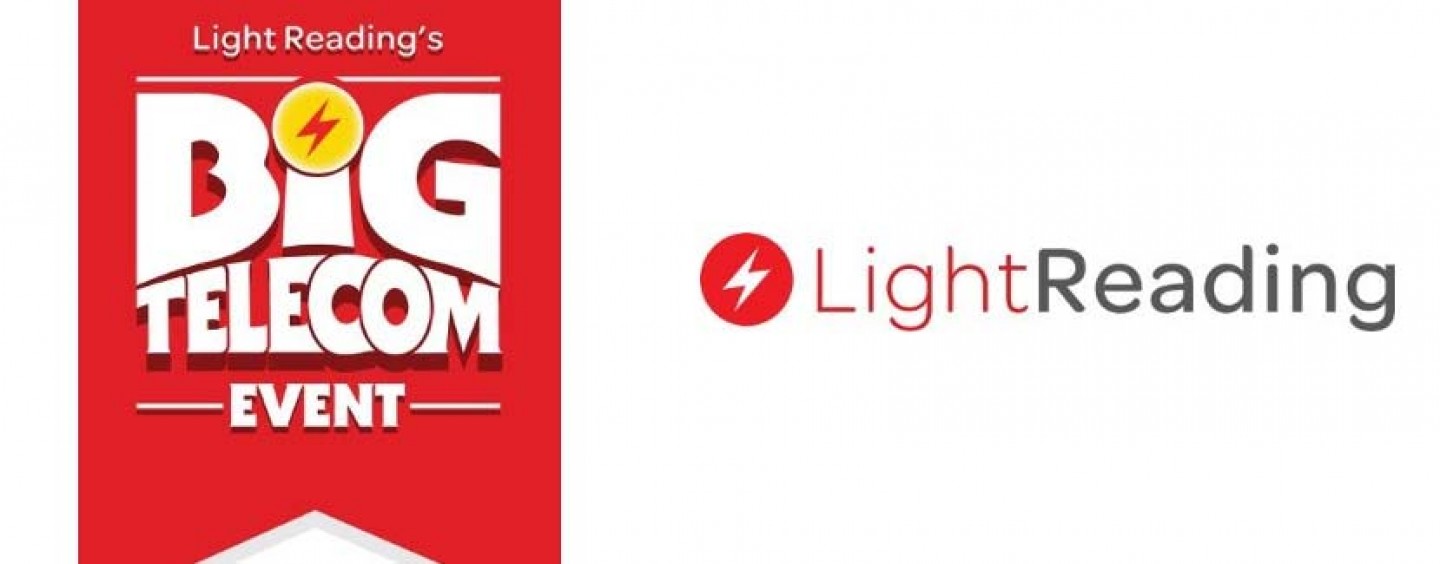 Light Reading Announces Big Telecomm Event BTE 2015