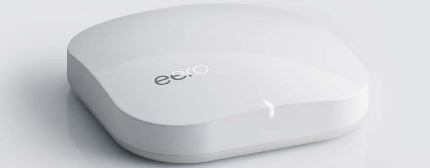 Eero: Home WiFi Solution You Have Always Wanted