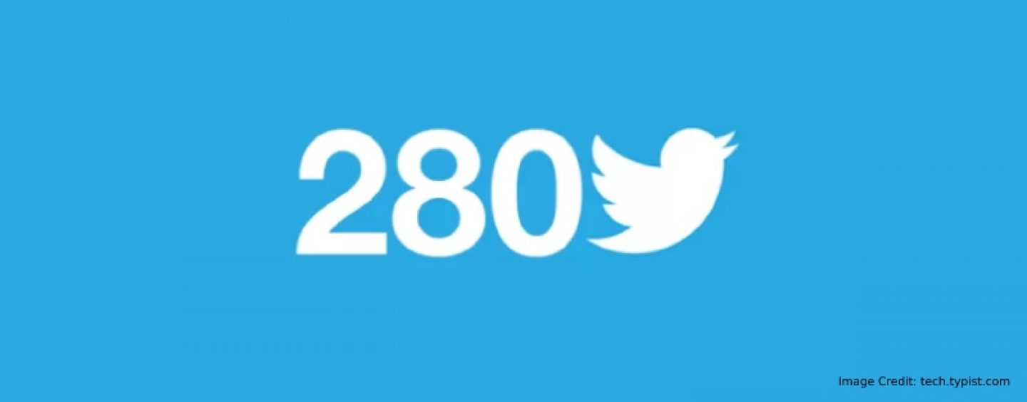 Tweet It Out- Twitter’s 280-Characters Limit Will Help To Express More!